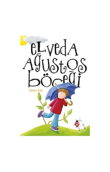 Uğurböceği Yayınları Elveda Ağustos Böceği Uğurböceği Yayınları Elveda Ağustos Böceği