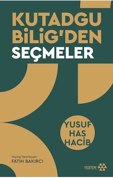 Kutadgu Bilig Den Seçmeler Kutadgu Bilig Den Seçmeler