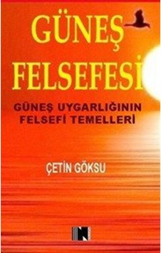 Güneş Felsefesi / Çetin Göksu Güneş Felsefesi / Çetin Göksu