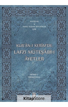 Kur'an-ı Kerim'de Lafzı Müteşabih Ayetler - Mehmet Tüfekçioğlu - Eser Kitap Kur'an-ı Kerim'de Lafzı Müteşabih Ayetler - Mehmet Tüfekçioğlu - Eser Kitap