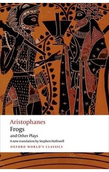 Frogs and Other Plays 9780192824097 Frogs and Other Plays 9780192824097