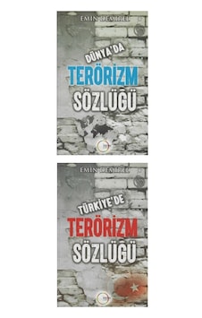 Türkiye'de Terörizm Sözlüğü - Dünya'da Terörizm Sözlüğü Türkiye'de Terörizm Sözlüğü - Dünya'da Terörizm Sözlüğü