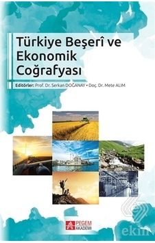 Türkiye Beşeri ve Ekonomik Coğrafyası/Kolektif