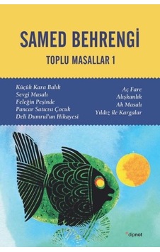 Toplu Masallar - 1 - Samed Behrengi - Dipnot