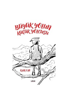 Büyük Yolun Küçük Yolcusu - Kaan Can - Librum Kitap Büyük Yolun Küçük Yolcusu - Kaan Can - Librum Kitap