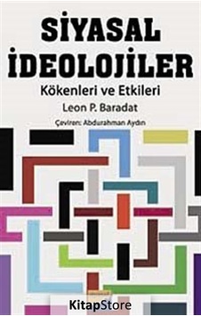Siyasal İdeolojiler - Leon P. Baradat - Siyasal Kitabevi Siyasal İdeolojiler - Leon P. Baradat - Siyasal Kitabevi