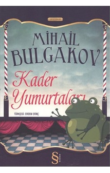 Kader Yumurtaları - Mihayl Afanasyeviç Bulgakov - Everest Yayınları Kader Yumurtaları - Mihayl Afanasyeviç Bulgakov - Everest Yayınları