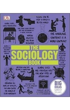 The Sociology Book - Dorling Kindersley - Dorling Kindersley Publisher The Sociology Book - Dorling Kindersley - Dorling Kindersley Publisher