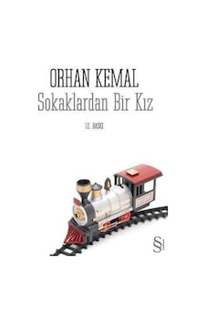 Sokaklarda Bir Kız -Orhan Kemal Sokaklarda Bir Kız -Orhan Kemal