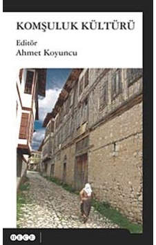 Komşuluk Kültürü- Hece Yayınları Komşuluk Kültürü- Hece Yayınları