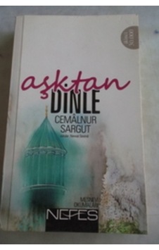Aşktan Dinle/cemalnur Sargut Aşktan Dinle/cemalnur Sargut