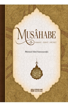 Musahabe - 3 / Namaz - Zekat - Hicret - Mahmud Sami Ramazanoğlu 9799756247388 Musahabe - 3 / Namaz - Zekat - Hicret - Mahmud Sami Ramazanoğlu 9799756247388
