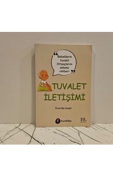 Tuvalet İletişimi Bebeklerin Boşaltım İhtiyaçlarını Anlama Rehberi