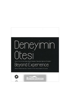 Deneyimin Ötesi & Beyond Experience Deneyimin Ötesi & Beyond Experience