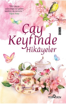 Çay Keyfinde Hikayeler Akif Bayrak Yediveren Yayınları
