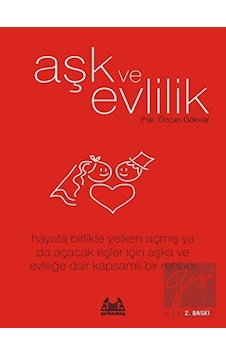Aşk ve Evlilik - Özcan Göknar - Arkadaş Yayıncılık