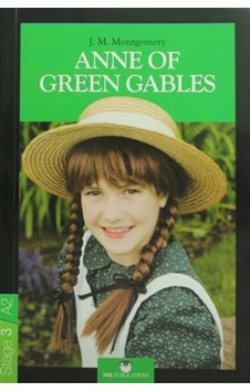 Stage-3 Anne Of Green Gables - İngilizce Hikaye - Lucy Maud Montgomery - MK Publications