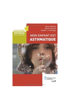 Mon Enfant Est Asthmatique Mon Enfant Est Asthmatique