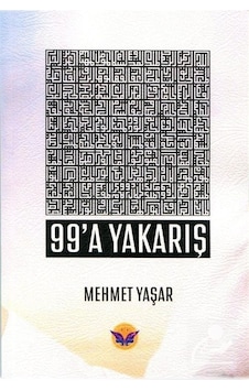 99'a Yakarış Esma-i Hüsna / Mehmet Yaşar 99'a Yakarış Esma-i Hüsna / Mehmet Yaşar