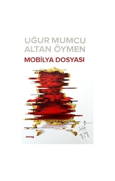 Mobilya Dosyası - Altan Öymen - Uğur Mumcu - UM:AG Araştımacı Gazetecilik Vakfı Mobilya Dosyası - Altan Öymen - Uğur Mumcu - UM:AG Araştımacı Gazetecilik Vakfı