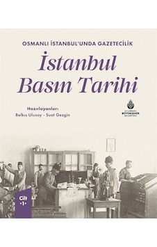 Osmanlı İstanbul'unda Gazetecilik İstanbul Basın Tarihi Cilt 1... Osmanlı İstanbul'unda Gazetecilik İstanbul Basın Tarihi Cilt 1...
