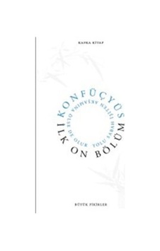 İlk On Bölüm - Konfüçyüs - Kafka Kitap