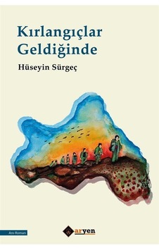 Kırlangıçlar Geldiğinde / Hüseyin Sürgeç Kırlangıçlar Geldiğinde / Hüseyin Sürgeç