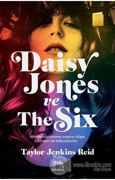 Daisy Jones ve The Six - Taylor Jenkins Reid - Yabancı Daisy Jones ve The Six - Taylor Jenkins Reid - Yabancı