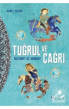 Tuğrul ve Çağrı / Ahmet Kütük