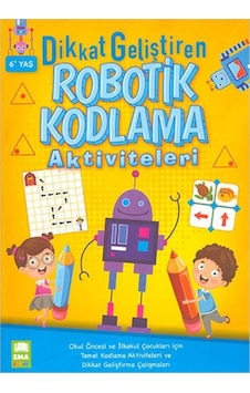 Dikkat Geliştiren Robotik Kodlama Aktiviteleri 6+ Yaş Ema Çocuk