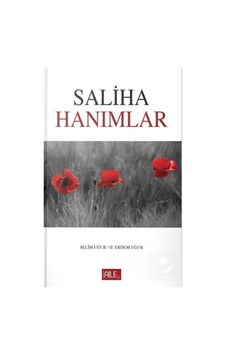 Saliha Hanımlar - Hacer Uğur - Semerkand Aile Yayınları Saliha Hanımlar - Hacer Uğur - Semerkand Aile Yayınları