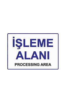 İşleme Alanı Processıng Area İsg Uyarı Levhası Pvc A4 21x30 Cm İşleme Alanı Processıng Area İsg Uyarı Levhası Pvc A4 21x30 Cm