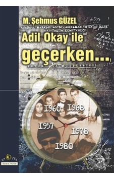 Adil Okay Ile Geçerken... N11.3852 Adil Okay Ile Geçerken... N11.3852