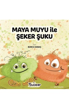 Maya Muyu İle Şeker Şuku / Burcu Akbaş