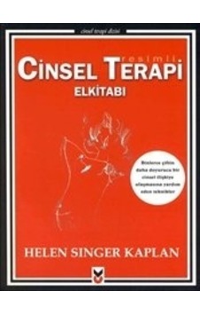 Resimli Cinsel Terapi Elkitabı - Singer Kaplan - CK Yayınevi