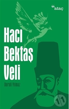 Hacı Bektaş Veli - Hacı Bektaş Veli -