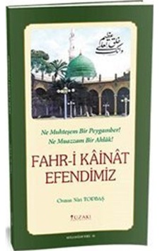 Fahri Kainat Efendimiz - Osman Nuri Topbaş - Yüzakı Yayıncılık Fahri Kainat Efendimiz - Osman Nuri Topbaş - Yüzakı Yayıncılık