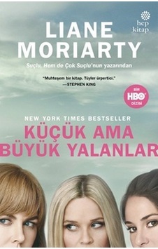 Küçük Ama Büyük Yalanlar - Liane Moriarty - Hep Kitap