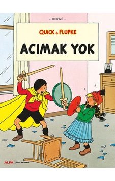 Acımak Yok - Quick Ve Flupke Acımak Yok - Quick Ve Flupke
