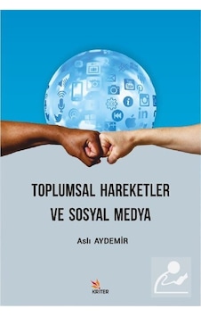 Toplumsal Hareketler ve Sosyal Medya / Aslı Aydemir
