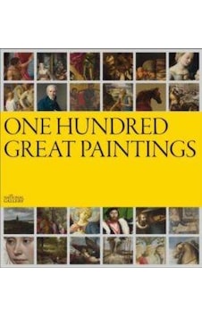 One Hundred Great Paintings 9781857094930 One Hundred Great Paintings 9781857094930