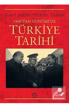 1960'Dan Günümüze Türkiye Tarihi / Suavi Aydın 9789750514623