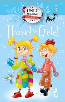 Hansel ve Gretel - Ünlü Masallar - Grimm Kardeşler - Ren Kitap Hansel ve Gretel - Ünlü Masallar - Grimm Kardeşler - Ren Kitap