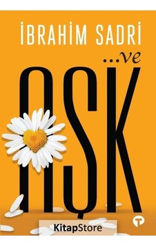 . ve Aşk / Ibrahim Sadri