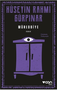 Mürebbiye-Günümüz Türkçesiyle - Hüseyin Rahmi Gürpınar - Can Yayınları Mürebbiye-Günümüz Türkçesiyle - Hüseyin Rahmi Gürpınar - Can Yayınları