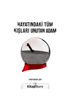 Kitapstore Hayatındaki Tüm Kışları Unutan Adam / Kaan Burak Şen