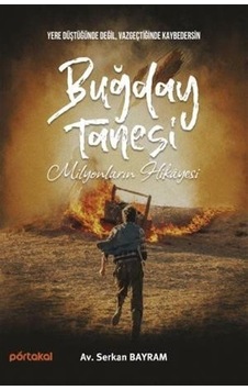 Buğday Tanesi - Milyonların Hikayesi - Serkan Bayram - Portakal Buğday Tanesi - Milyonların Hikayesi - Serkan Bayram - Portakal