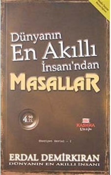 Dünyanın En Akıllı İnsanı'ndan Masallar (Cep Boy) / Erdal Demi... Dünyanın En Akıllı İnsanı'ndan Masallar (Cep Boy) / Erdal Demi...