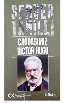Çağdaşımız Victor Hugo - Server Tanilli - Cumhuriyet Kitapları Çağdaşımız Victor Hugo - Server Tanilli - Cumhuriyet Kitapları