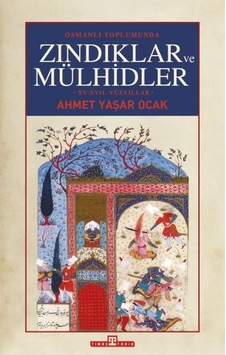 Osmanlı Toplumunda Zındıklar Ve Mülhidler Ciltli Osmanlı Toplumunda Zındıklar Ve Mülhidler Ciltli